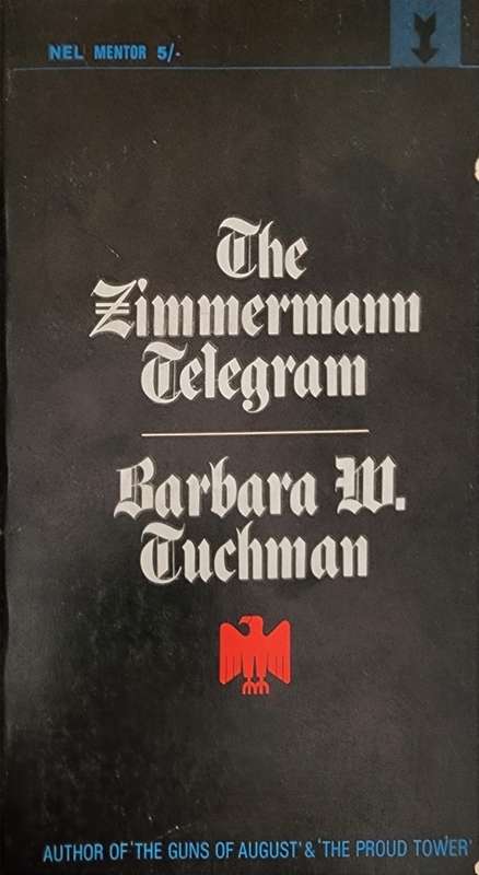 The Zimmermann Telegram, Barbara W. Tuchman