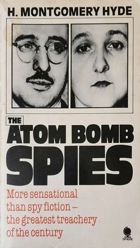 The Atom Bomb Spies, H. Montgomery Hyde