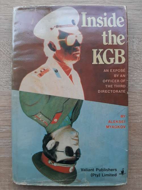 Inside the KGB: An expose by an officer of the 3rd Directorate - Author: Aleksei Myagkov