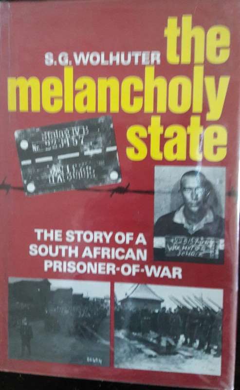 The Melancholy State - S G Wolhuter