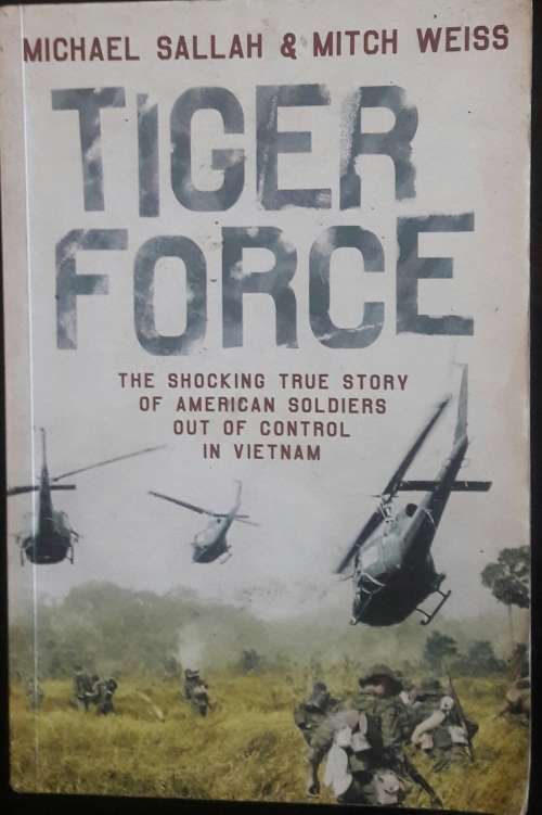 Tiger Force - Michael Sallah and Mitch Weiss