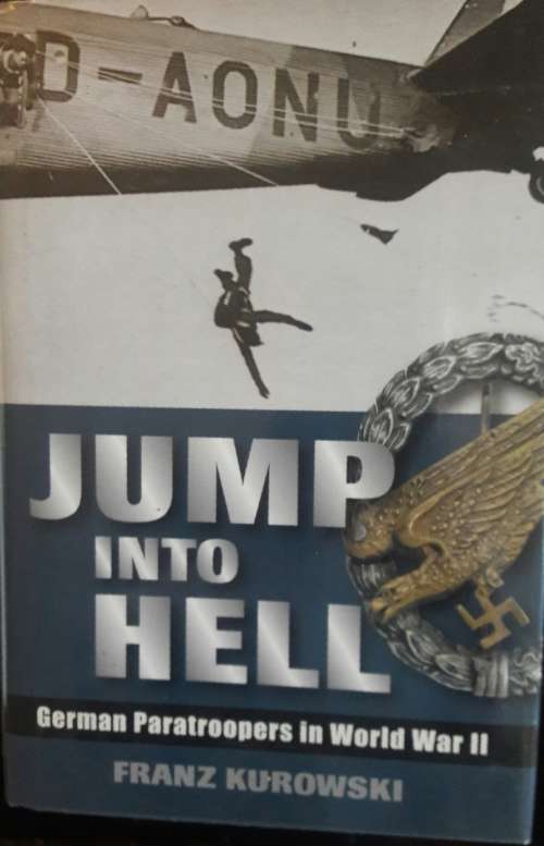 Jump into Hell - Franz Kurowski