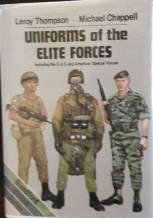 Uniforms of the Elite Forces - Leroy Thompson and Michael Chappell