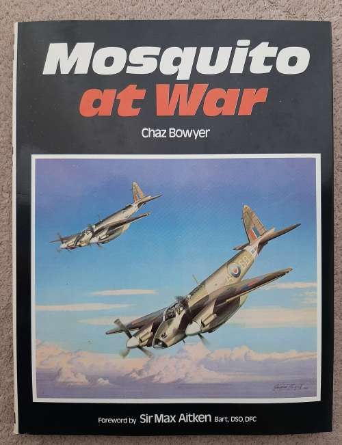 Mosquito at War - Author: Chaz Bowyer