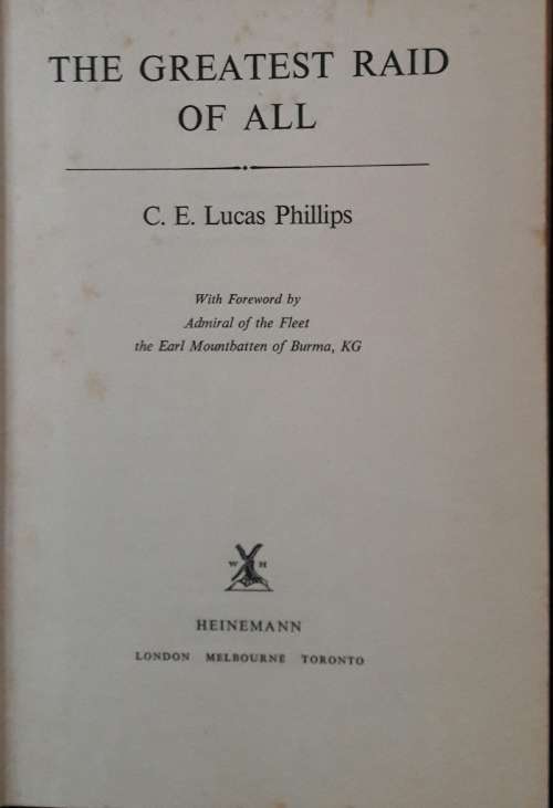The Greatest Raid of All - C E Lucas Phillips