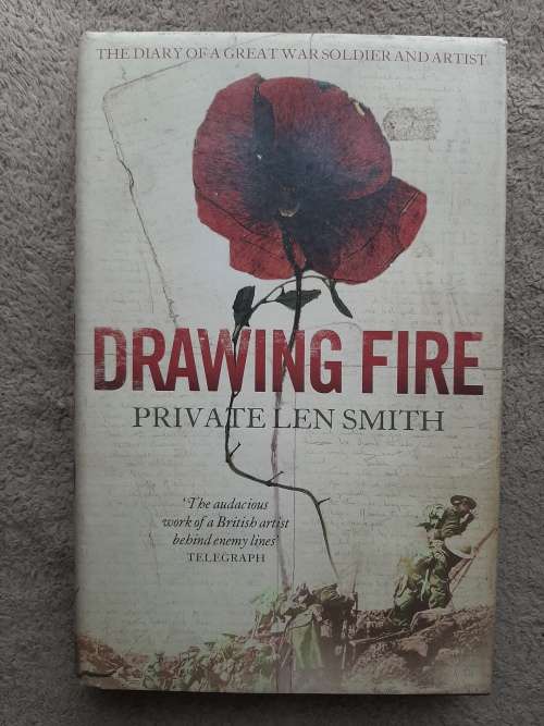 Drawing Fire - Author: Private Len Smith