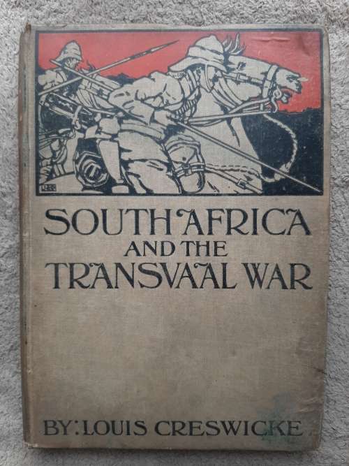South Africa and the Transvaal War: Vol. IV - Author: Louis Creswicke