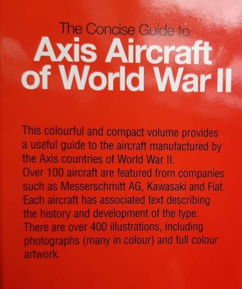 The Concise guide to Axis Aircraft 0f W.W.II - Author: David Mondey