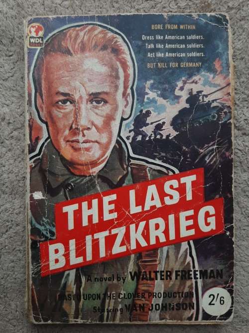 The Last Blitzkrieg - Author: Walter Freeman