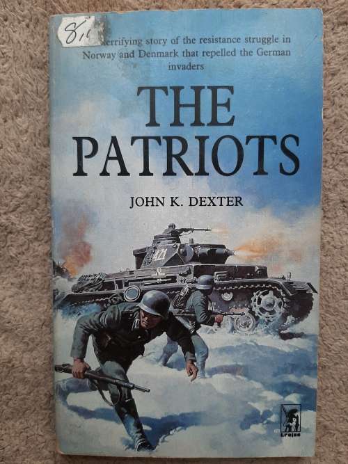 The Patriots - Author: John K. Dexter
