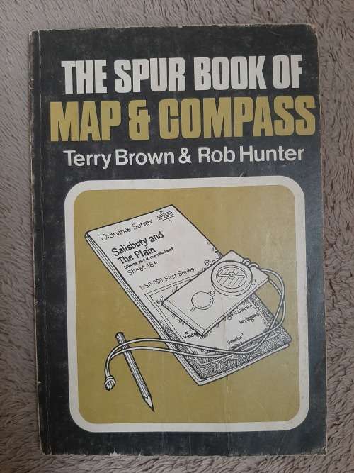 The Spur Book of Map and Compass - Author: Terry Brown and Rob Hunter