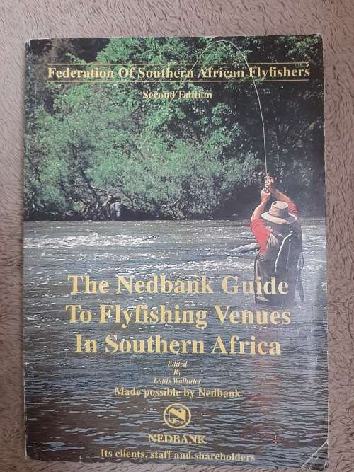 The Nedbank Guide to Flyfishing Venues in Southern Africa - Edited: Louis Wolhuter