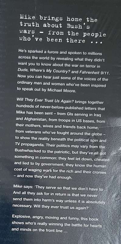 Will They Ever Trust Us Again? Letters from the War Zone - Author: Michael Moore