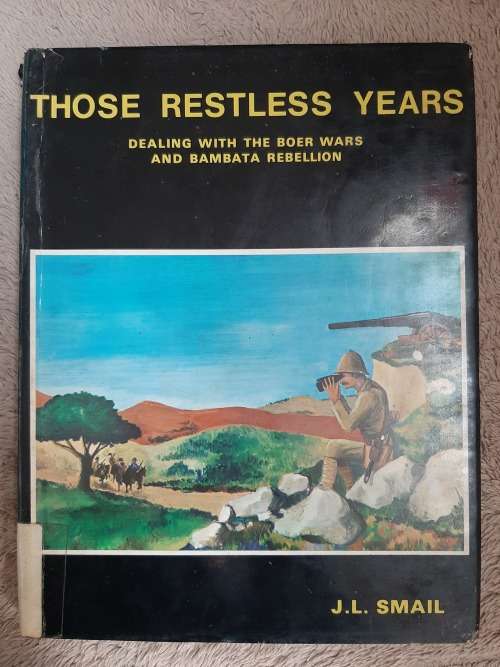 Those Restless Years - Author: J. L. Smail