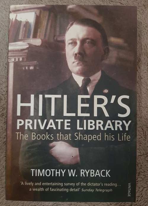 Hitler`s Private Library - Author: Timothy W. Ryback