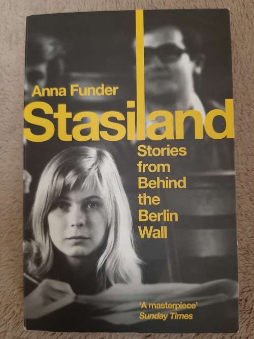 Stasiland:Stories from behind the Berlin Wall - Author: Anna Funder