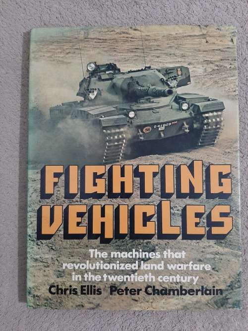 Fighting Vehicles - Author: Chris Ellis and Peter Chamberlain
