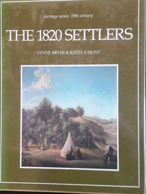The 1820 Settlers -Lynne Bryer and Keith S Hunt