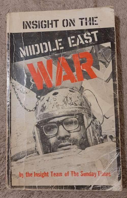 Insight on the Middle East War - Author: Insight Team of the Sunday Times