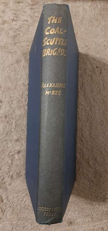 The Coal-Scuttle Brigade - Author: Alexander McKee