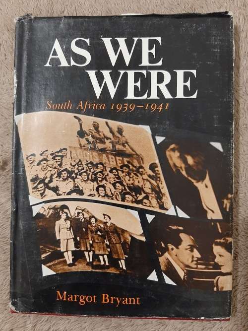 As We Were: South Africa 1939-1941 - Author: Margot Bryant