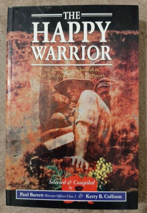 The Happy Warrior - Author: Paul Berrett (Warrant Officer Class 2) and Kerry B. Collison
