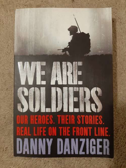 We Are Soldiers - Author: Danny Danziger