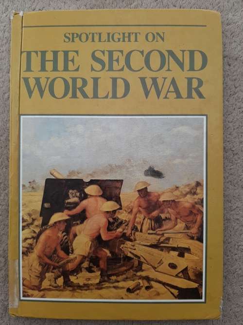 Spotlight on The Second World War - Author: Nathaniel Harris