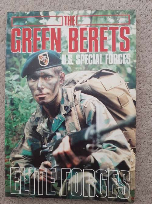 The Green Berets: U.S. Special Forces, Elite Forces - Editor: Ashley Brown