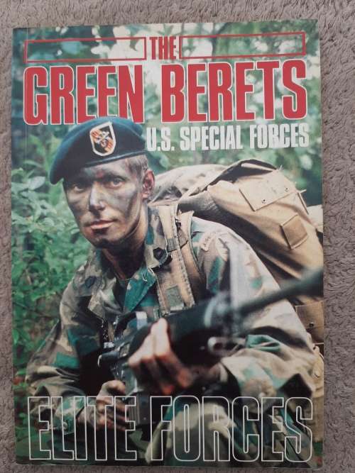 The Green Berets: U.S. Special Forces, Elite Forces - Editor: Ashley Brown