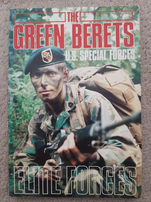 The Green Berets: U.S. Special Forces, Elite Forces - Editor: Ashley Brown