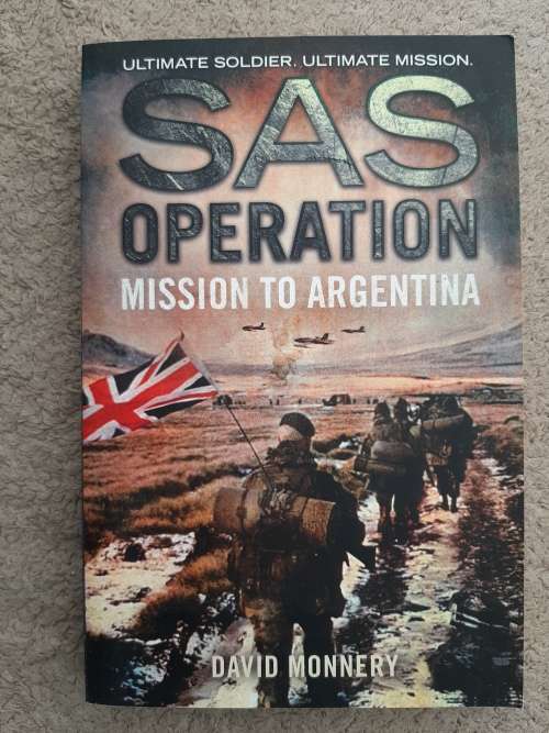 SAS Operation: Mission to Argentina - Author: David Monnery