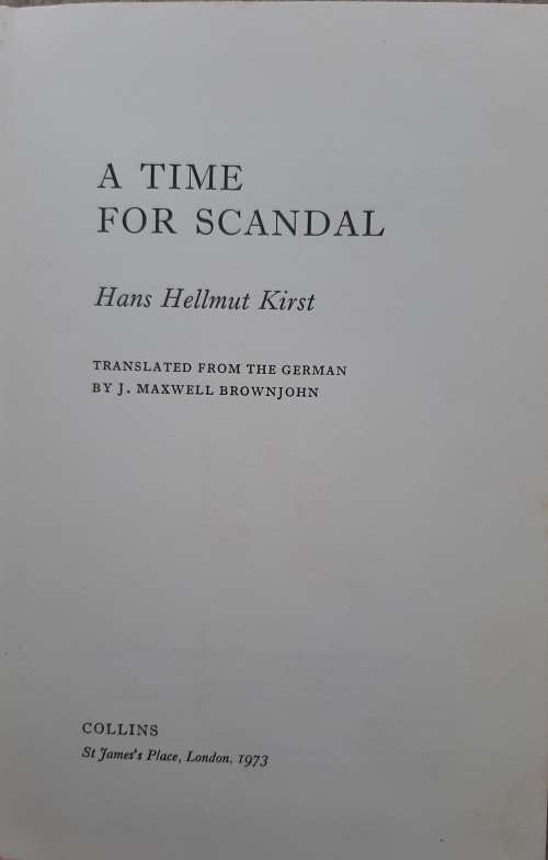 A Time for Scandal -Author: Hans Hellmut Kirst