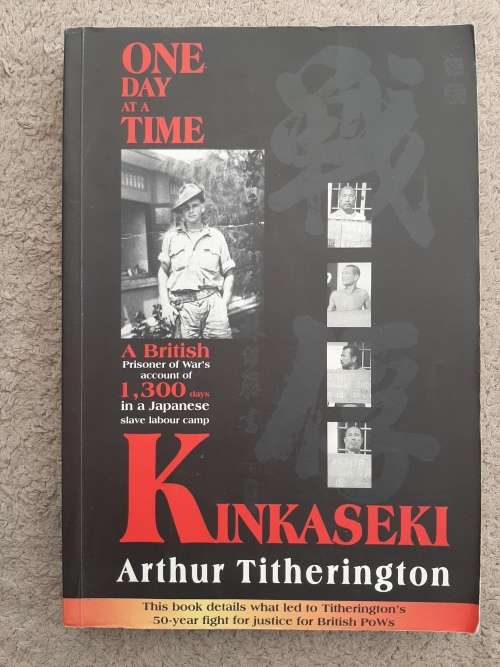 Kinkaseki: One Day at a Time - Author: Arthur Titherington