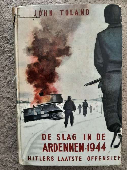 De Slag in de Ardennen-1944: Hitlers laatste offensief - Author John Toland