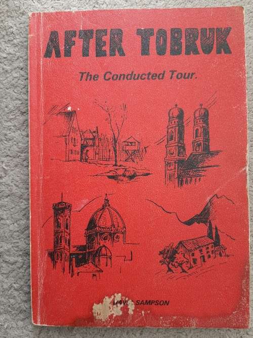After Tobruk:The Conducted Tour - Author: David Sampson