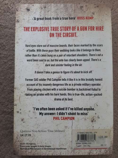 Born Fearless: From SAS to Mercenary: My Life as a Shadow Warrior. Phil Campion