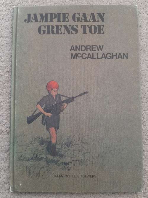 Jampie Gaan Grens Toe - Author: Andrew McCallaghan