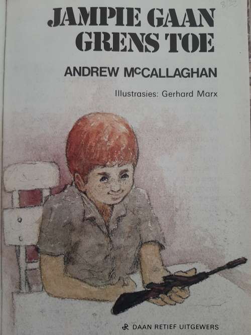 Jampie Gaan Grens Toe - Author: Andrew McCallaghan