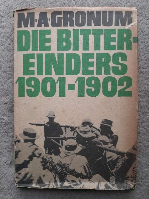 Die Bittereinders 1901-1902 - Author: M.A. Gronum