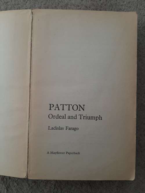 Patton: Ordeal and Triumph - Author: Ladislas Farago