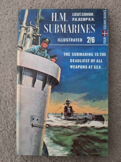 H. M. Submarines - Author: Lieut.-Comdr. P. K. Kemp, R.N.