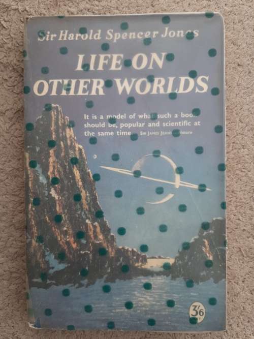 Life on Other Worlds - Author: Sir Harold Spencer Jones