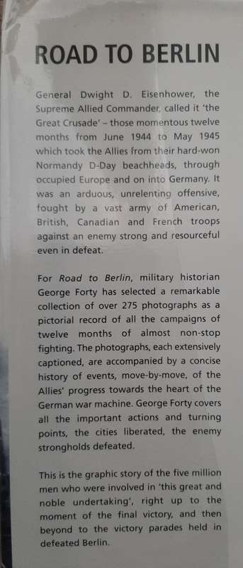 Road to Berlin: The Allied drive from Normandy - Author: George Forty