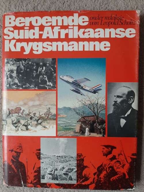 Beroemde Suid-Afrikaanse Krygsmanne - Author: Leopold Scholtz