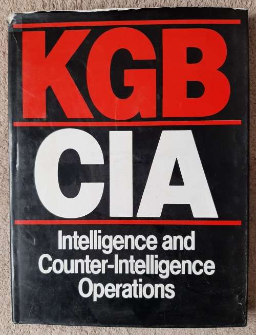 KGB / CIA: Intelligence and Counter-Intelligence Operations - Author: C.Bledowska and J.Bloch