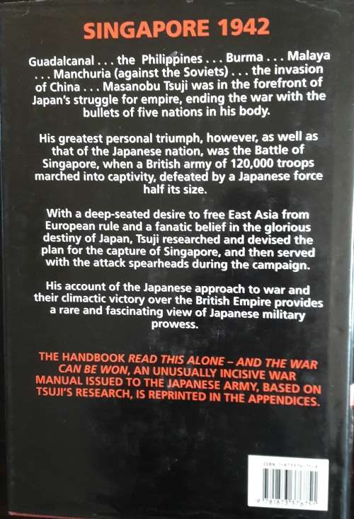 The Mastermind Behind Japan`s Greatest Victory, Britain`s Worst Defeat - Col Masanobu Tsuji