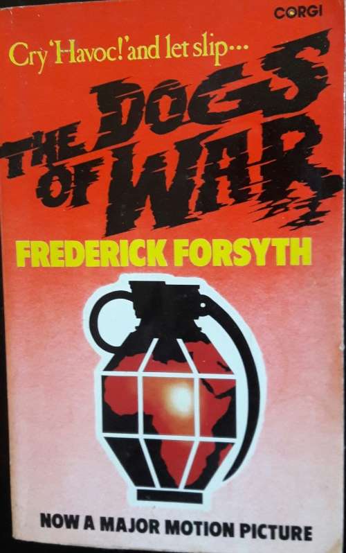 The Dogs of War - Frederick Forsyth