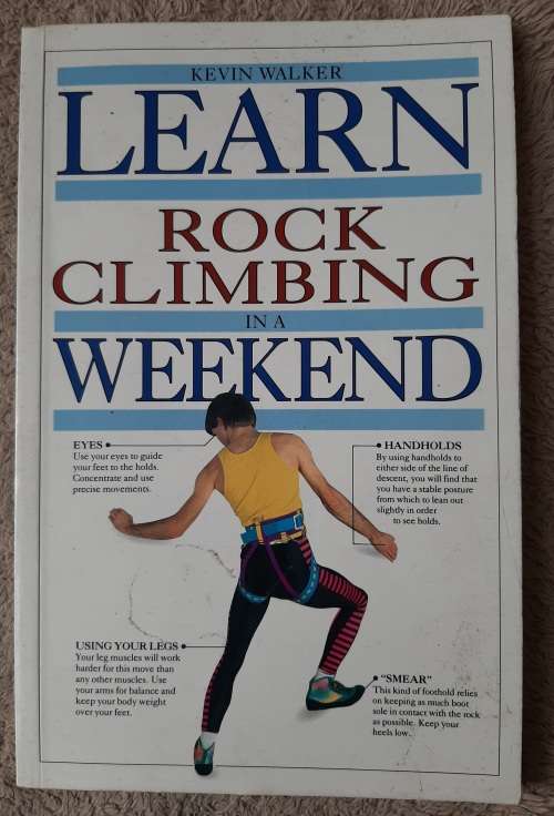 Learn Rock Climbing in a Weekend - Kevin Walker