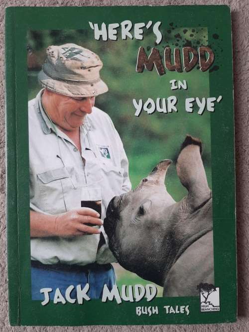 `Here`s Mudd in Your Eye` - Author: Jack Mudd